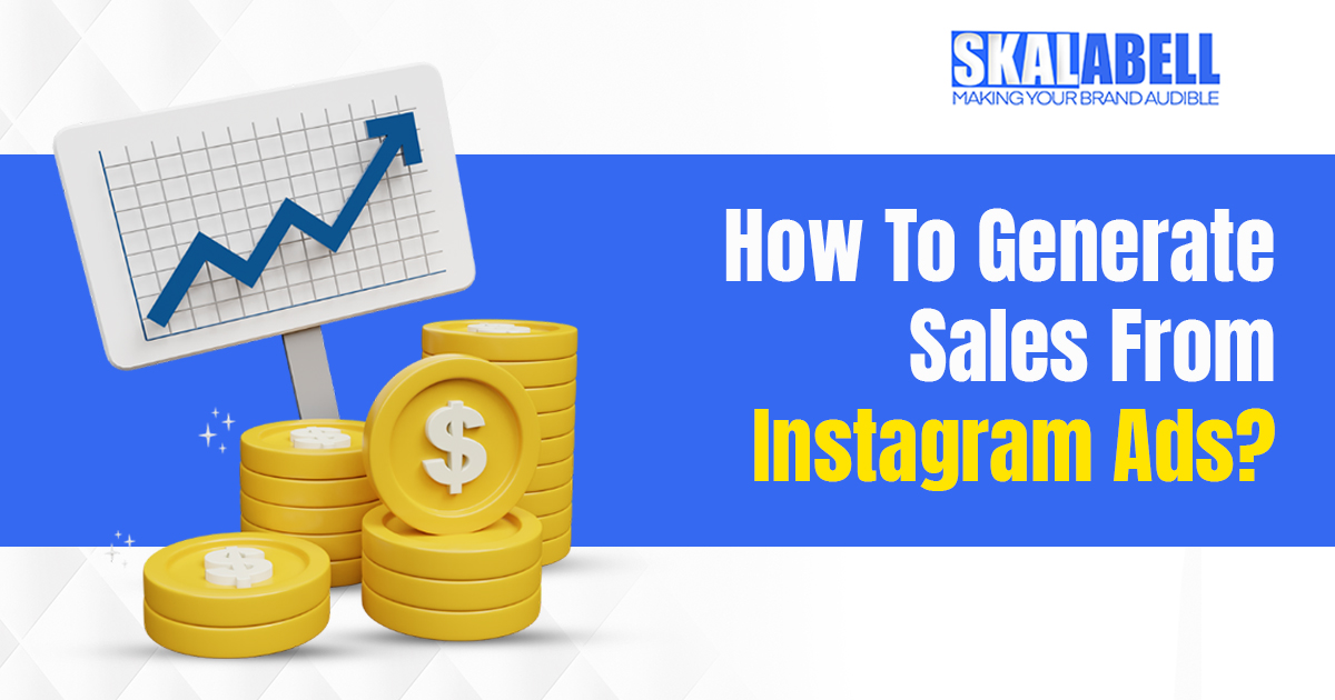 Generate Sales From Instagram Ads