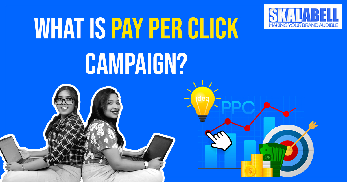Pay Per Click Campaign (PPC)