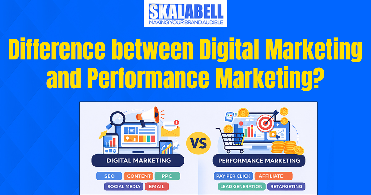 Difference between digital Marketing and Performance marketing