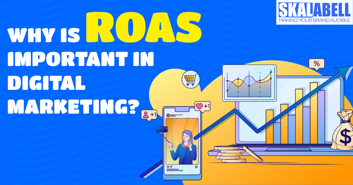 Roas Important in Digital Marketing