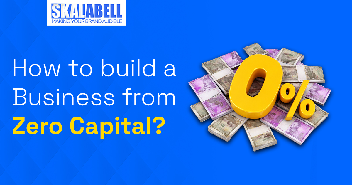 build a Business from Zero Capital